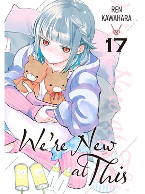 cover image of We're New at This, Volume 17